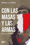 Con las masas y las armas