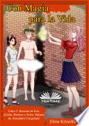 Con magia para la vida. libro 3. rescate de eos, alisha, hermes y erica