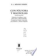 Con pólvora y magnolias