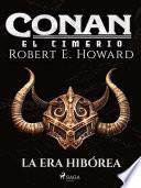 Conan el cimerio - La Era Hibórea