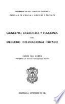 Concepto, caracteres y funciones del derecho internacional privado