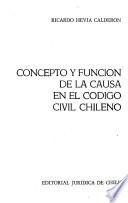 Concepto y función de la causa en el Código civil chileno