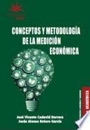 Conceptos y metodología de la medición económica