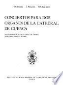 Conciertos para dos organos de la Catedral de Cuenca