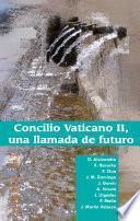 Concilio Vaticano II, una llamada de futuro