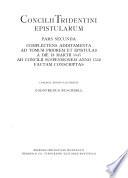 Concilium Tridentinum: Epistularum, pt. 1-2