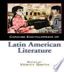 Concise Encyclopedia of Latin American Literature