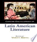 Concise Encyclopedia of Latin American Literature