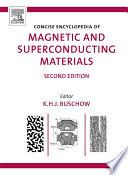 Concise Encyclopedia of Magnetic and Superconducting Materials