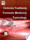 Concise Textbook Of Forensic Medicine & Toxicology