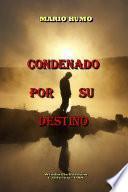 Condenado por su Destino