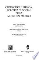 Condición jurídica, política y social de la mujer en México