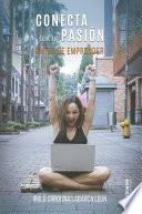 Conecta con tu pasión antes de emprender