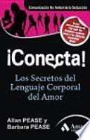 ¡Conecta! : los secretos del lenguaje corporal en el amor