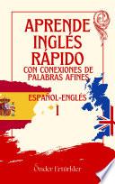 Conexiones de Cognados COGNADOS Y EJEMPLOS DE FRASES EN ESPAÑOL E INGLÉS PARA APRENDICES DE IDIOMAS