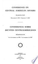 Conference on Central American Affairs, Washington, December 4, 1922-February 7, 1923