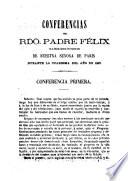 Conferencias del Rdo. Padre Félix en la Santa Iglesia Metropolitana de Nuestra Señora de Paris durante la cuaresma del año de 1863