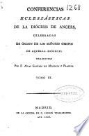 Conferencias Eclesiásticas de la Diócesis de Angers, celebradas de órden de los Señores Obispos de aquella Diócesis: ( VIII, 453 p.)