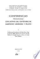 Conferencias pronunciadas con motivo del centenario de Marcelino Menéndez y Pelayo