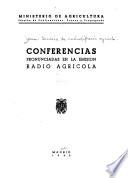 Conferencias pronunciadas en la emisión Radio agrícola
