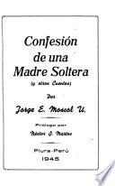 Confesión de una madre soltera (y otros cuentos)