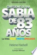 Confesiones De Una Sabia De 83 Años