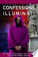 Confessions of an Illuminati, Volume I