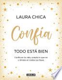 Confía. Todo está bien / Trust. Everything Is Fine