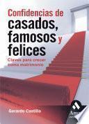 Confidencias de casados, famosos y felices