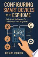 Configuring Smart Devices with ESPHome