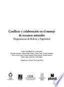Conflicto y colaboración en el manejo de recursos naturales