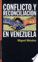 Conflicto y reconciliación en Venezuela