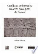 Conflictos ambientales en áreas protegidas de Bolivia