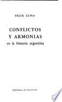Conflictos y armonías en la historia argentina