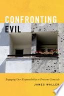 Confronting Evil