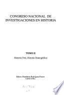 Congreso Nacional de Investigaciones en Historia: Historia oral, historia demográfica