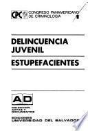 Congreso Panamericano de Criminología: Delincuencia juvenil, estupefacientes