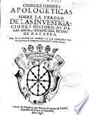 Congressiones apologeticas sobre la verdad de las investigaciones historicas de las antiguedades del Reyno de Navarra