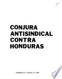 Conjura antisindical contra Honduras