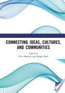 Connecting Ideas, Cultures, and Communities
