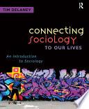 Connecting Sociology to Our Lives