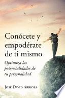 Conocete y empoderate de ti mismo