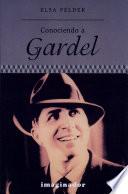 Conociendo a Gardel