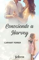 Conociendo a Harvey