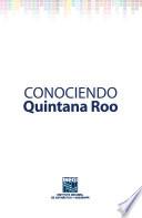 Conociendo Quintana Roo