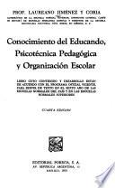 Conocimiento del educando, psicotécnica pedagógica y organización escolar