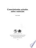 Conocimientos actuales sobre nutrición