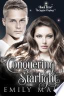 Conquering Starlight
