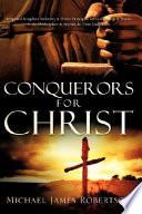 Conquerors for Christ