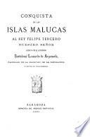 Conquista de las islas Malucas al rey Felipe Tercero nuestro señor